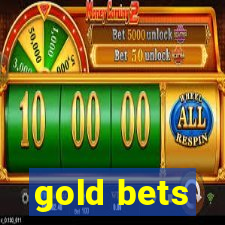 gold bets